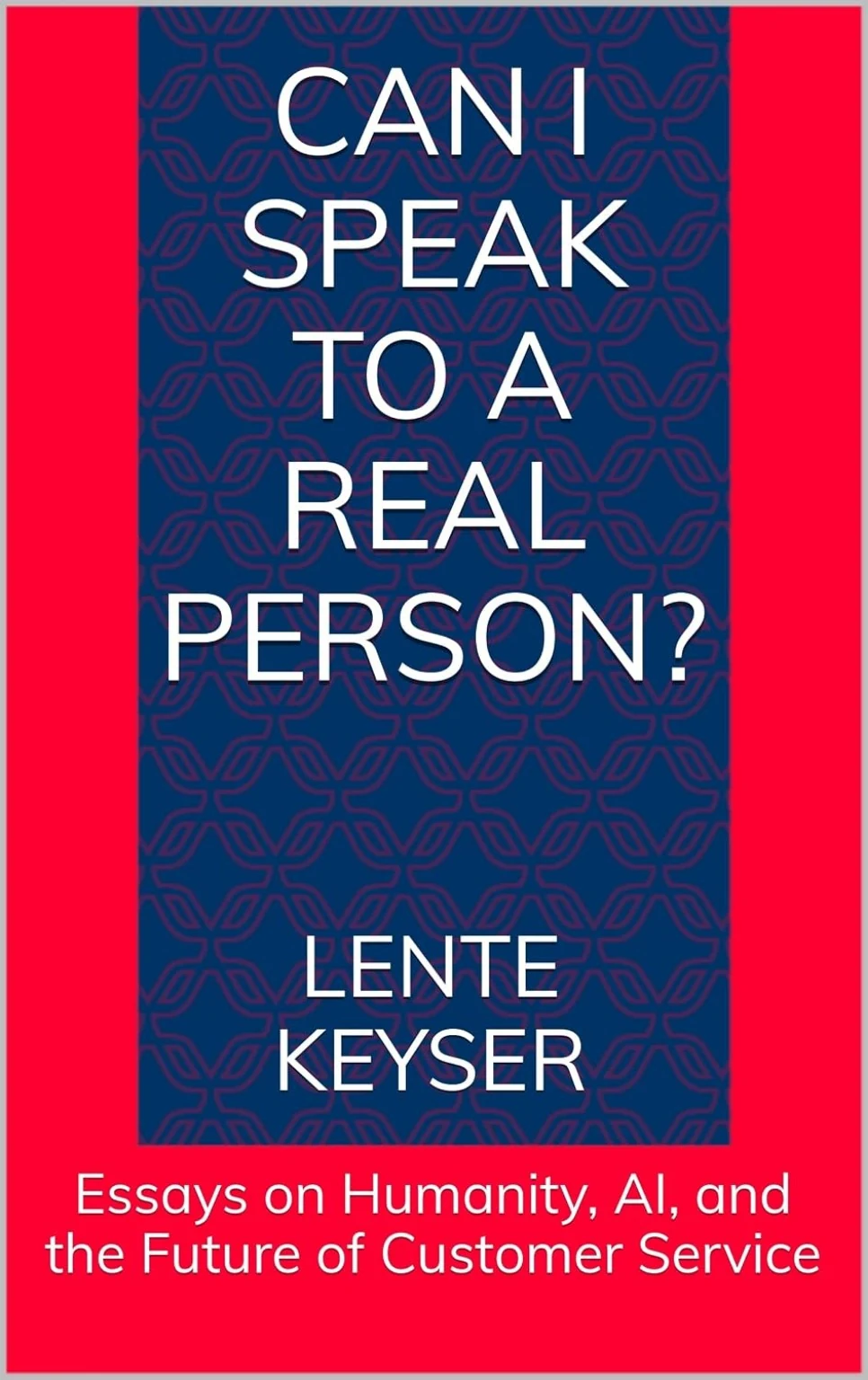 Can I Speak to a Real Person? by Lente Keyser book cover